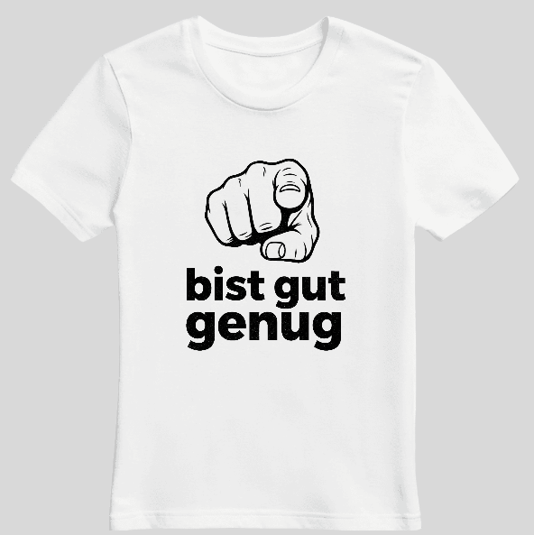 Statement T-Shirt „Du bist gut genug“ – Motivationsshirt Unisex