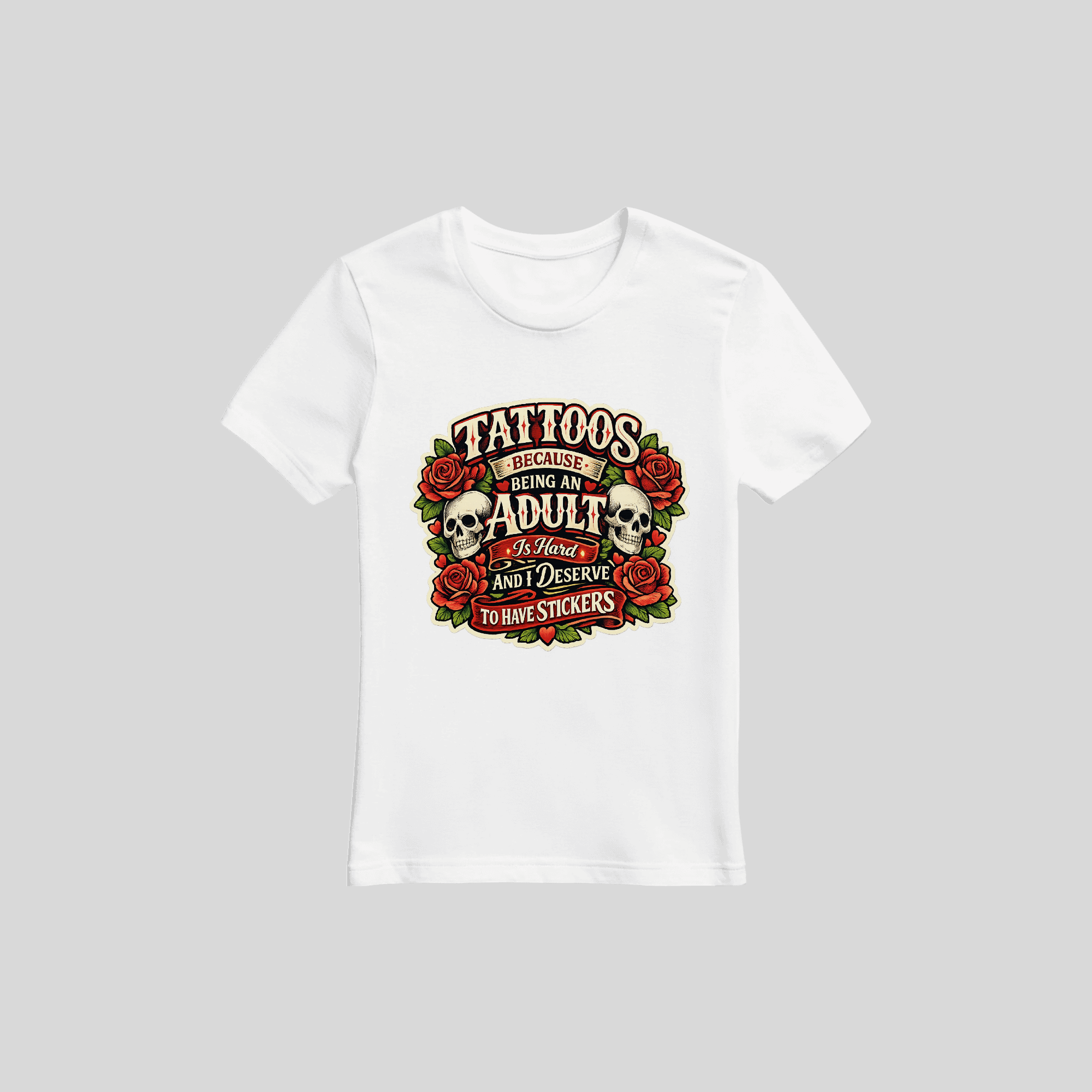 Motto T-Shirt Tattoos Because Being an Adult Is Hard – Lustiges Spruch-Shirt