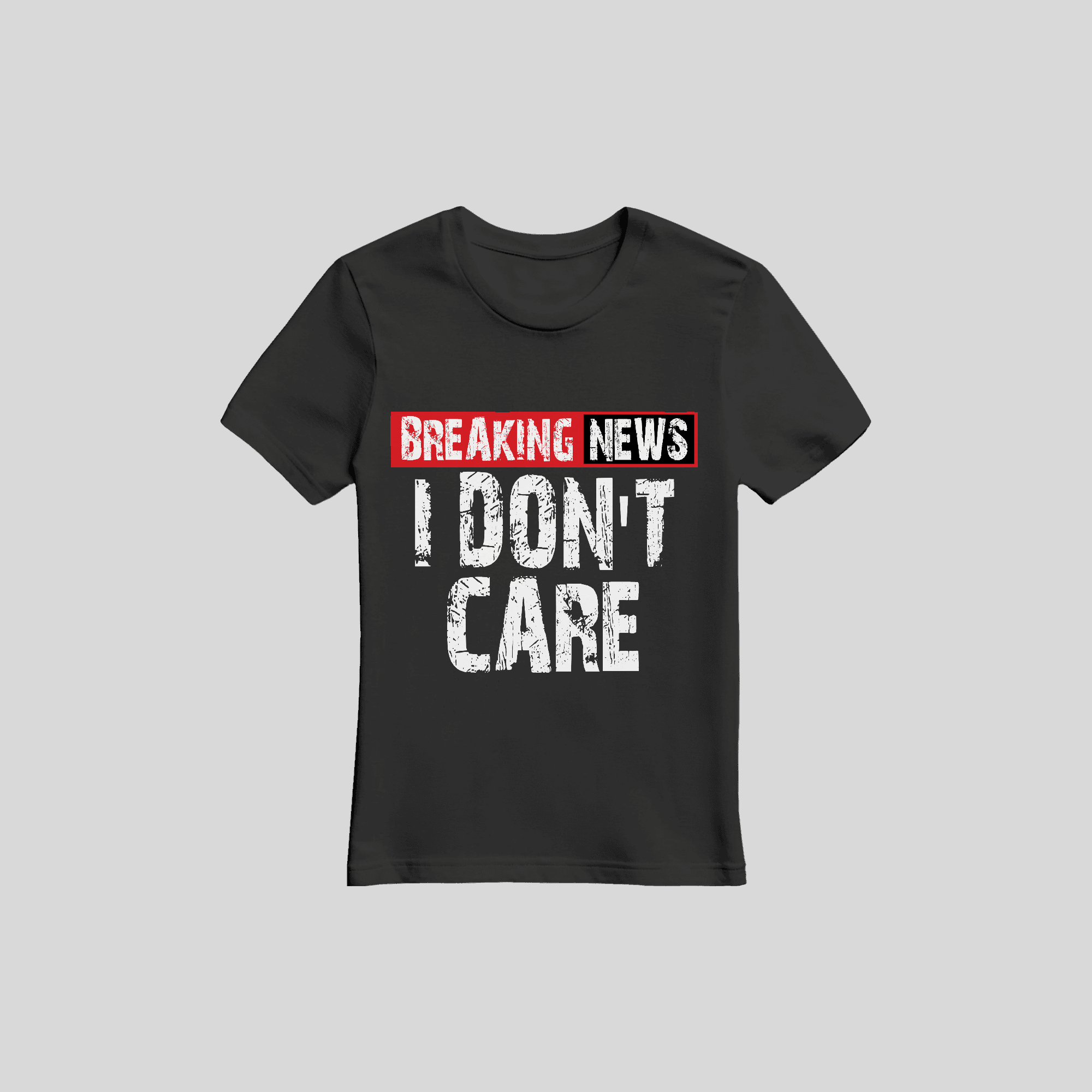 Motto T-Shirt Breaking News I Don't Care – Lustiges Spruch-Shirt